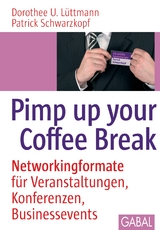Pimp up your Coffee Break -  Dorothee U. L&uuml;ttmann,  Patrick Schwarzkopf