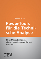 Power-Tools für die Technische Analyse - Appel, Gerald