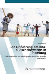 Die Einführung des Kita-Gutscheinsystems in Hamburg - Möller, Andrea