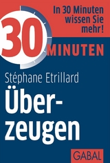 30 Minuten &Uuml;berzeugen - St&eacute;phane Etrillard