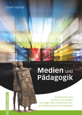 Medien und P&auml;dagogik - Edwin H&uuml;bner