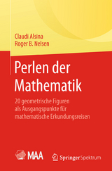 Perlen der Mathematik - Claudi Alsina Catala, Roger B. Nelsen