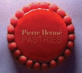 Pierre Hermé Pastries (Revised Edition) - Hermé, Pierre