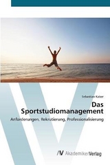 Das Sportstudiomanagement - Kaiser, Sebastian