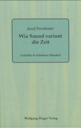 Wia Saund varinnt die Zeit - Josef Michael Perchtaler