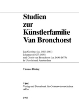 Studien zur K&uuml;nstlerfamilie Van Bronchorst - Thomas D&ouml;ring
