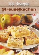 100 Rezepte Streuselkuch