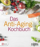 Das Anti-Aging Kochbuch