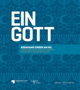 Ein Gott &ndash; Abrahams Erben am Nil - 