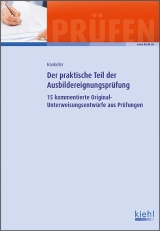 Der praktische Teil der Ausbildereignungspr&uuml;fung