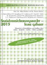 Sozialversicherungsrecht 2015 - kurz gefasst - Sozial- und gesundheitspolitisches Forum - Prof. Dr. Alfred Radner