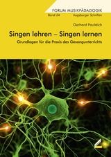 Singen lehren &ndash; Singen lernen - Gerhard Faulstich