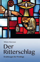 Der Ritterschlag. - Wilhem H&uuml;nermann