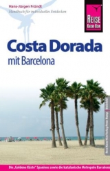 Reise Know-How Costa Dorada  mit Barcelona - Hans-J&uuml;rgen Fr&uuml;ndt