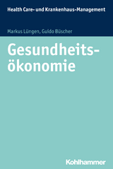 Gesundheits&ouml;konomie - Markus L&uuml;ngen, Guido B&uuml;scher