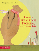 Ich hab ein kleines Problem, sagte der B&auml;r - Heinz Janisch
