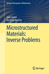 Microstructured Materials: Inverse Problems - Jaan Janno, J&uuml;ri Engelbrecht