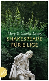 Shakespeare f&uuml;r Eilige - Mary Lamb, Charles Lamb