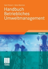 Handbuch Betriebliches Umweltmanagement - Gabi F&ouml;rtsch, Heinz Meinholz