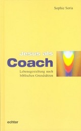 Jesus als Coach - Sophie Soria