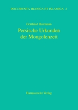 Persische Urkunden der Mongolenzeit - Gottfried Herrmann