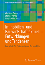 Immobilien- und Bauwirtschaft aktuell - Entwicklungen und Tendenzen - 