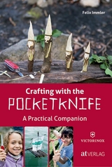Crafting with the Pocketknife - Felix Immler