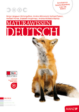 Maturawissen / Deutsch inkl. SbX - Helga L&auml;ngauer-Hohenga&szlig;ner, Andrea Motamedi, Gerhard Tanzer, Herbert Pichler, Elisabeth Angermayr, Andrea Mokesch-Marksz
