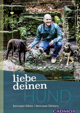Liebe deinen Hund! - Oli Petszokat