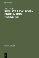 Rivalit&auml;t zwischen Engeln und Menschen - Peter Sch&auml;fer