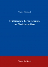 Multimediale Lernprogramme im Medizinstudium - Walter Mattauch