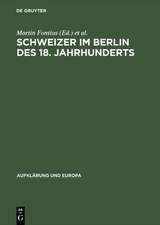 Schweizer im Berlin des 18. Jahrhunderts - 