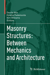 Masonry Structures: Between Mechanics and Architecture - 