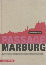 Passage Marburg - Markus Bauer