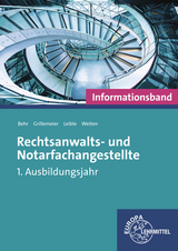 Rechtsanwalts- und Notarfachangestellte, Informationsband - Andreas Behr, Sandra Grillemeier, Klaus Leible, Ellen Weiten