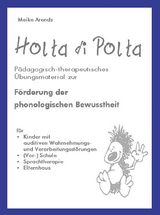 Holta di Polta &ndash; F&ouml;rderung der phonologischen Bewusstheit - Meike Arends