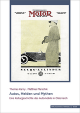 Autos, Helden und Mythen - Thomas Karny, Matthias Marschik