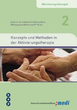 Konzepte und Methoden in der Aktivierungstherapie -  Zentrum f&uuml;r medizinische Bildung