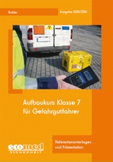 Aufbaukurs Klasse 7 für Gefahrgutfahrer - Ridder, Klaus