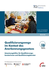Qualifizierungswege im Kontext des Anerkennungsgesetzes - 