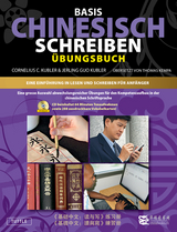 Basis Chinesisch Schreiben - Arbeitsbuch - Cornelis C. Kubler