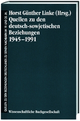 Quellen zu den deutsch-sowjetischen Beziehungen 1945-1991 - 