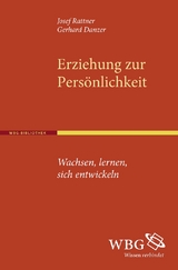 Erziehung zur Pers&ouml;nlichkeit - Josef Rattner, Gerhard Danzer