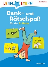 Denk- und R&auml;tselspa&szlig; f&uuml;r die 3. Klasse - Werner Zenker