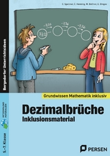 Dezimalbr&uuml;che - Inklusionsmaterial - C. Spellner, C. Henning, M. Bettner, E. Dinges