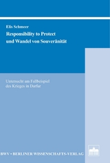 Responsibility to Protect und Wandel von Souver&auml;nit&auml;t - Elis Schmeer