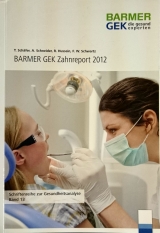 BARMER GEK Zahnreport 2012 - T. Sch&auml;fer, A. Schneider, R. Hussein