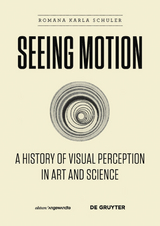 Seeing Motion - Romana Karla Schuler