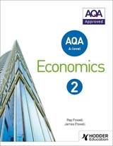 AQA A-level Economics Book 2 - Powell, Ray; Powell, James