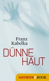 D&uuml;nne Haut - Franz Kabelka